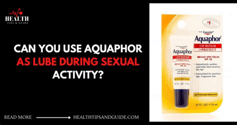 can i use aquaphor as lubricant|Which Household Items Can I Use as Lube During。